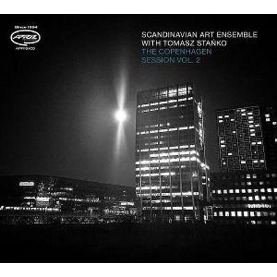 The Copenhagen Sessions Vol. 2 - Scandinavian Art Ensemble with Tomasz Stanko, CD
