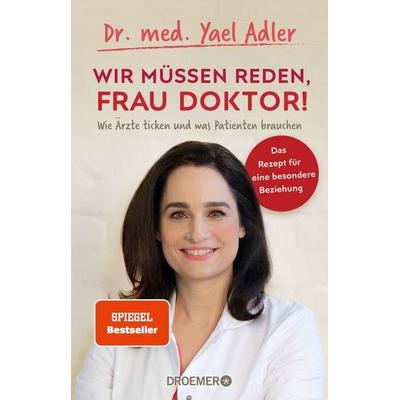 Wir müssen reden, Frau Doktor!, Taschenbuch von Yael Adler, Droemer Knaur, 978-3-426-27802-4