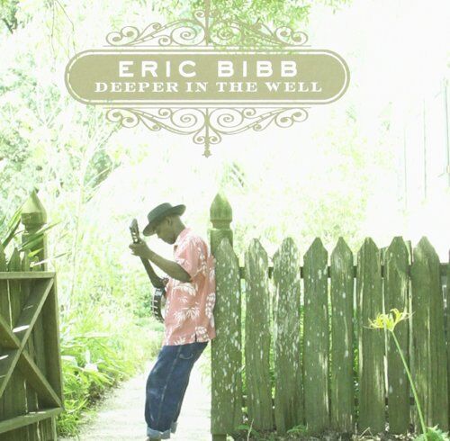 Eric Bibb - Deeper in the Well - Preis vom 10.10.2026 11:48:34 h