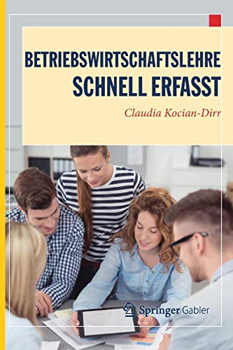 Claudia Kocian-Dirr - Betriebswirtschaftslehre - Schnell erfasst (Wirtschaft – Schnell erfasst) - Preis vom 09.10.2026 07:28:09 h