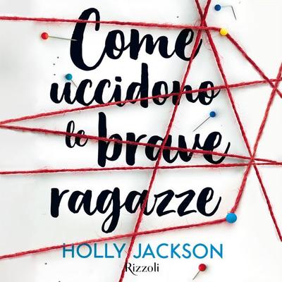 Come uccidono le brave ragazze - Holly Jackson, Audio, 9788831808576