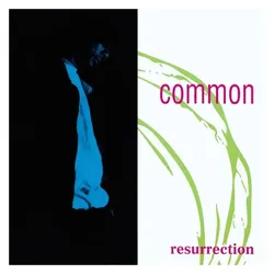 Sony Music, Schallplatten, Resurrection (Common)