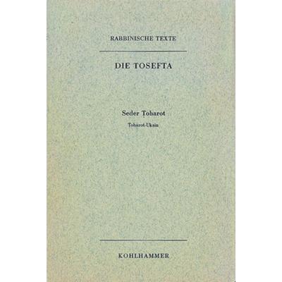 Rabbinische Texte, Erste Reihe: Die Tosefta. Band VI: Seder Toharot, Gebundene Ausgabe von Gerhard Lisowsky,Günter Mayer,Karl Heinrich