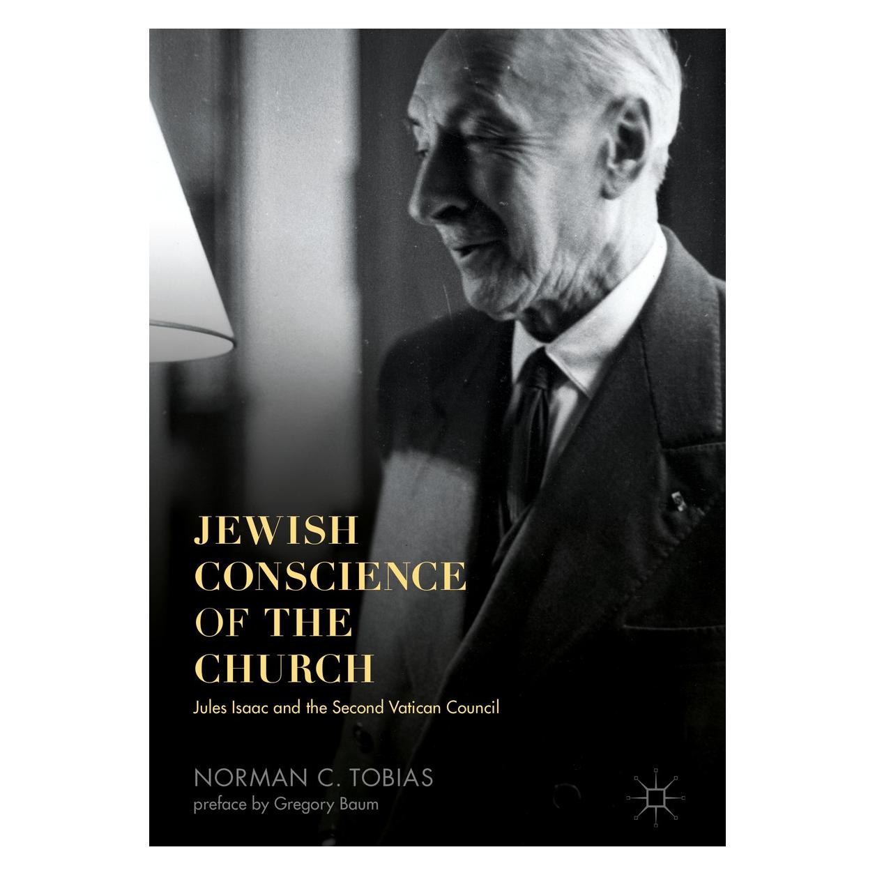 Springer Tobias:Jewish Conscience of the Church (Englisch, Hardcover, Norman C. Tobias) (9783319469249)