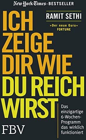 Ramit Sethi - Ich zeige Dir wie Du reich wirst: Das einzigartige 6-Wochen-Programm das wirklich funktioniert - Preis vom 13.10.2026 19:28:25 h