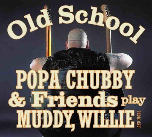 Chubby, Popa & Friends - Old School - Preis vom 17.10.2026 19:25:27 h