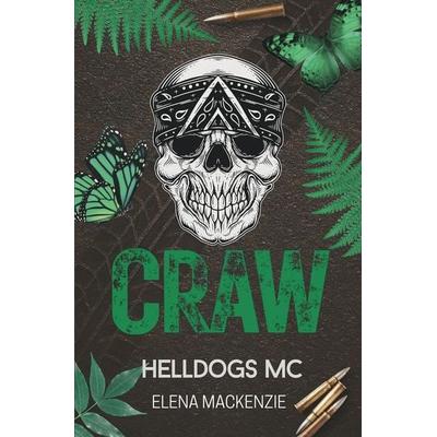 Helldogs MC: Craw, Taschenbuch von Elena MacKenzie, Tolino media, 978-3-8194-1668-2