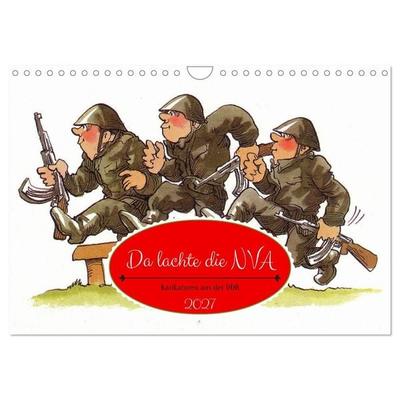 Da lachte die NVA - Karikaturen aus der DDR (Wandkalender 2027 DIN A4 quer), CALVENDO Monatskalender