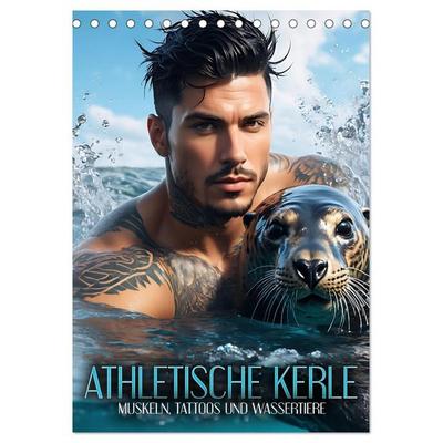 Athletische Kerle - Muskeln, Tattoos und Wassertiere (Tischkalender 2026 DIN A5 hoch), CALVENDO Monatskalender