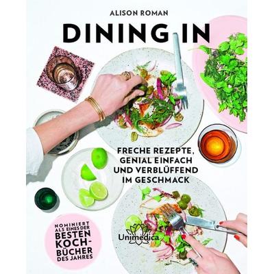 Dining In, Gebundene Ausgabe von Alison Roman, Unimedica, ein Imprint des Narayana Verlags, 978-3-96257-106-1