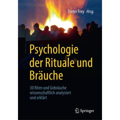 Psychologie der Rituale und Bräuche, Taschenbuch von , Springer Berlin, 978-3-662-56218-5