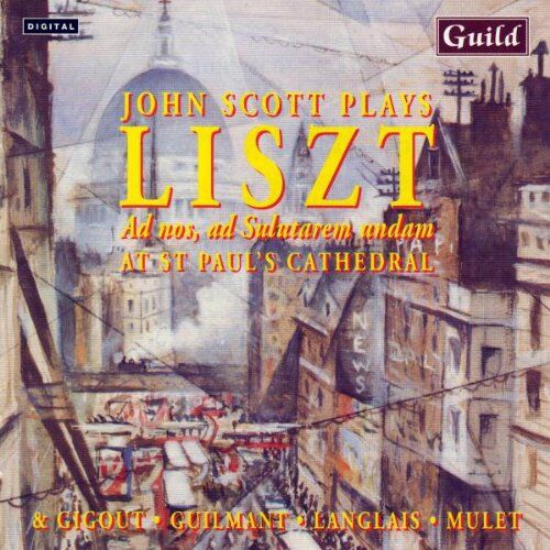 John Scott - Scott Plays Liszt, Gigout, Guilmant, Langlais And Mulet At St. Paul's Cathedral - Preis vom 18.10.2026 15:28:09 h