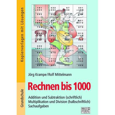 Rechnen bis 1000, Taschenbuch von Jörg Krampe,Rolf Mittelmann, Brigg, 978-3-95660-422-5