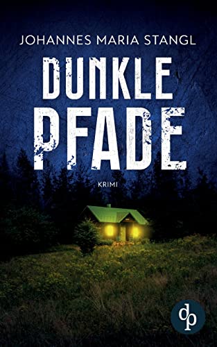 Stangl, Johannes Maria - Dunkle Pfade - Preis vom 30.09.2026 09:01:18 h