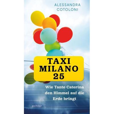 Taxi Milano25, Taschenbuch von Alessandra Cotoloni, Echter, 978-3-429-05847-0