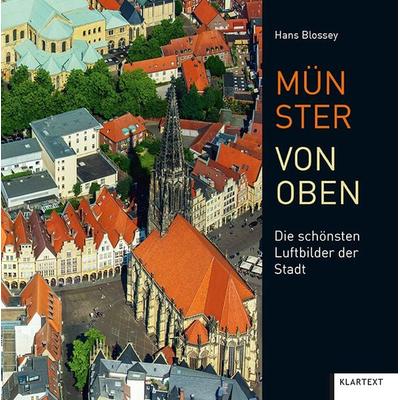Münster von oben, Gebundene Ausgabe von Hans Blossey, Klartext, 978-3-8375-2263-1