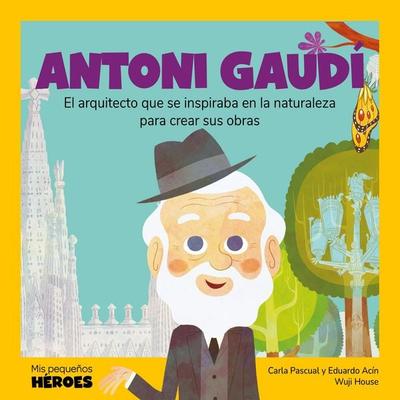 Antoni Gaudí - Eduarco Acín,Carla Pascual, Audio, 9788413615554