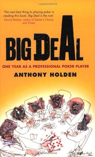 Anthony Holden - Big Deal: One Year as a Professional Poker Player - Preis vom 10.10.2026 11:48:34 h