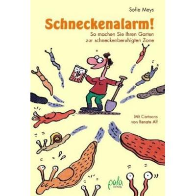 Schneckenalarm!, Gebundene Ausgabe von Sofie Meys, Pala- Verlag GmbH