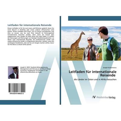 Leitfaden für internationale Reisende, Taschenbuch von Joseph Kubwimana, AV Akademikerverlag, 978-620-0-66622-2