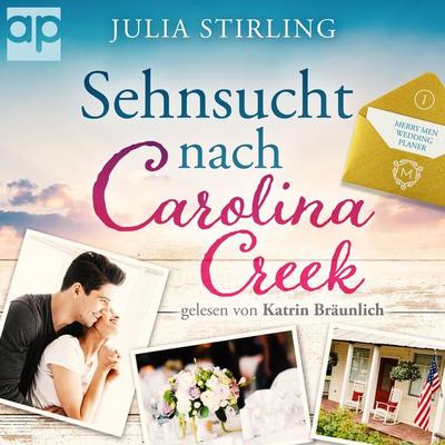 Sehnsucht nach Carolina Creek - Julia Stirling, Audio, 9783987472756