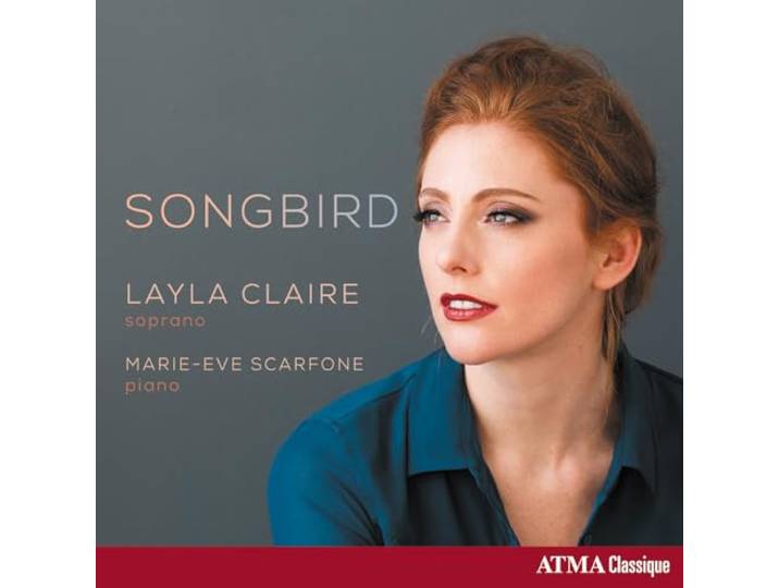 Claire, Layla / Scarfone, Marie-Eve - Songbird