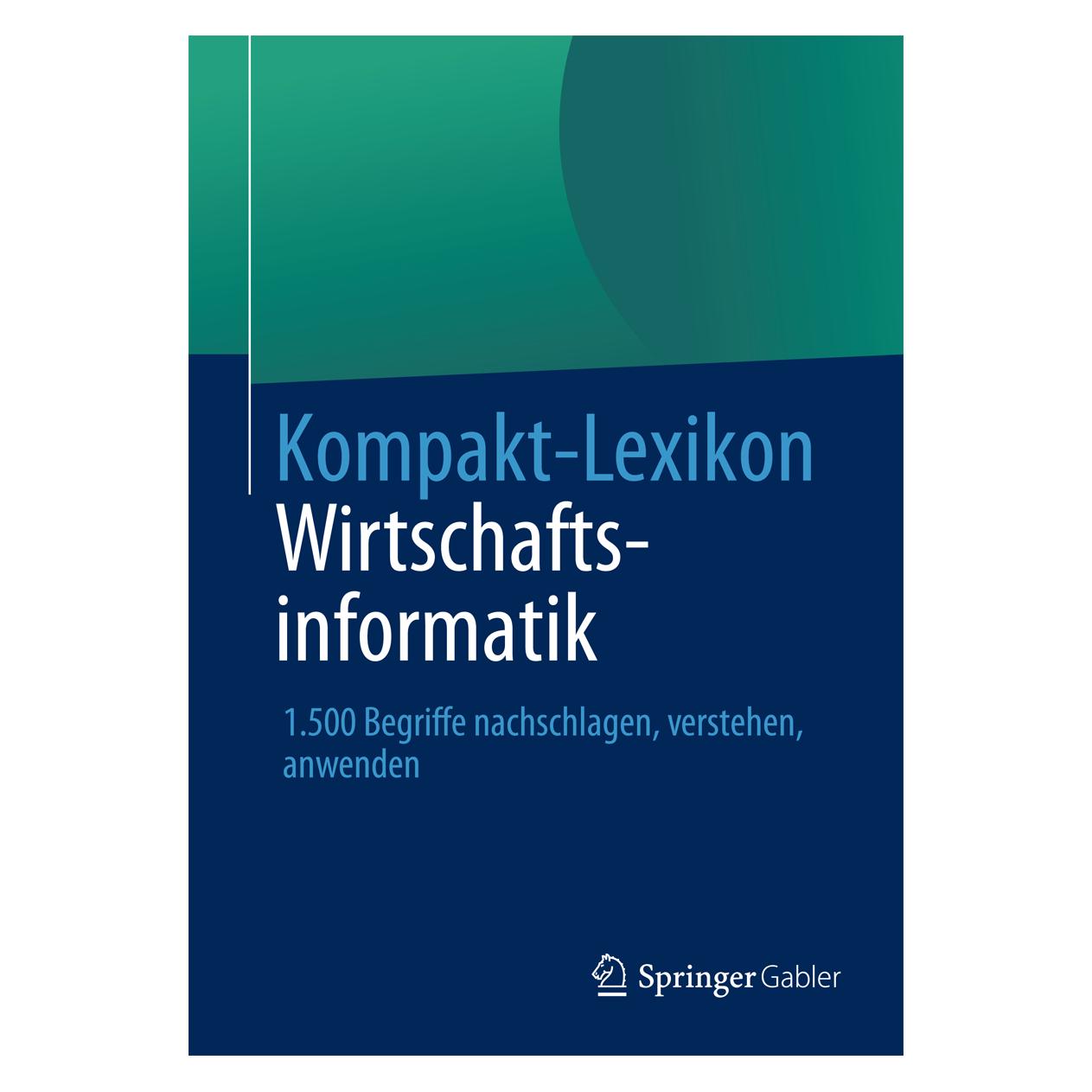 Gabler Kompakt-Lexikon Wirtschaftsinformatik (Deutsch, Softcover) (7065371)