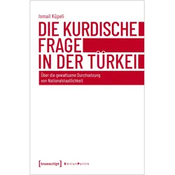 Die kurdische Frage in der Türkei, Fachbücher von Ismail Küpeli