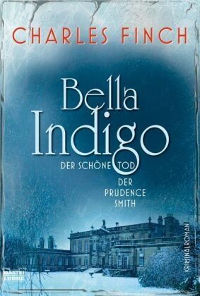 Charles Finch - Bella Indigo: Der schöne Tod der Prudence Smith - Preis vom 14.10.2026 23:07:16 h