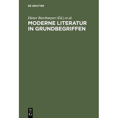 Moderne Literatur in Grundbegriffen, Gebundene Ausgabe von Dieter Borchmeyer,Viktor Zmegac, De Gruyter, 978-3-484-10652-9