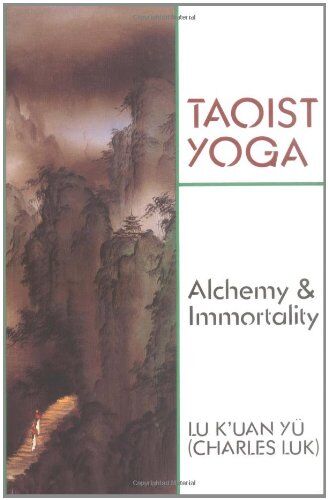 Charles Luk - Taoist Yoga: Alchemy and Immortality (Weiser Classics) - Preis vom 06.10.2026 07:26:00 h