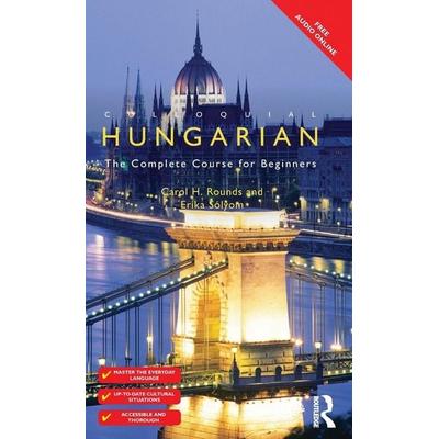 Colloquial Hungarian, Gebundene Ausgabe von Carol Rounds,Erika Solyom, Taylor and Francis, 978-1-138-37181-1