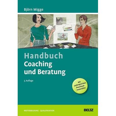 Handbuch Coaching und Beratung, Gebundene Ausgabe von Björn Migge, Beltz, J