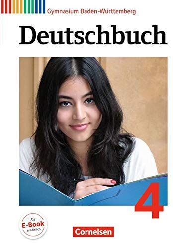 Ina Cattaneo - Deutschbuch Gymnasium - Baden-Württemberg Neubearbeitung und Bildungsplan 2016: Band 4: 8. Schuljahr - Schülerbuch: Passend zum Bildungsplan 2016 - Preis vom 07.10.2026 11:45:10 h