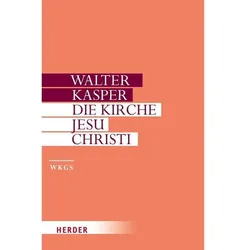 Die Kirche Jesu Christi, Sachbücher von Walter Kasper