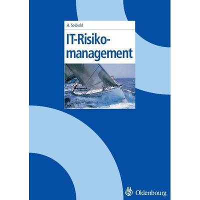 IT-Risikomanagement, Gebundene Ausgabe von Holger Seibold, De Gruyter Oldenbourg, 978-3-486-58009-9
