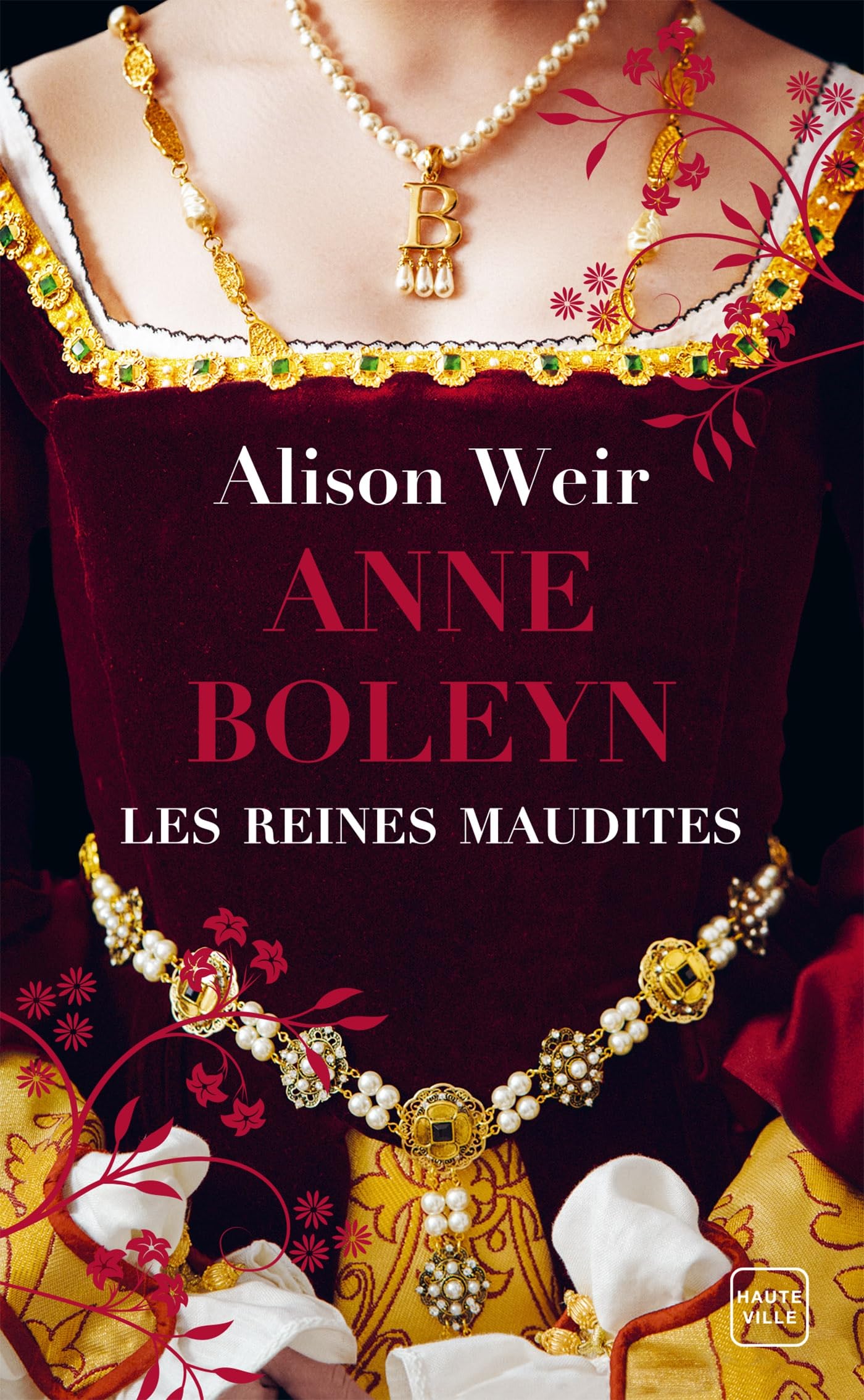 Alison Weir - Les reines maudites. Vol. 2. Anne Boleyn : l'obsession d'un roi - Preis vom 14.10.2026 23:07:16 h