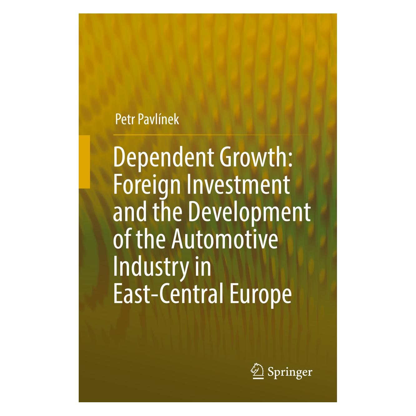 Springer Pavlinek:Dependent Growth (9783319539546)