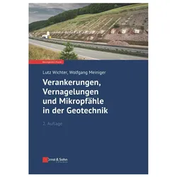 Verankerungen, Vernagelungen und Mikropfähle in der Geotechnik, Fachbücher von Lutz Wichter, Wolfgang Meiniger