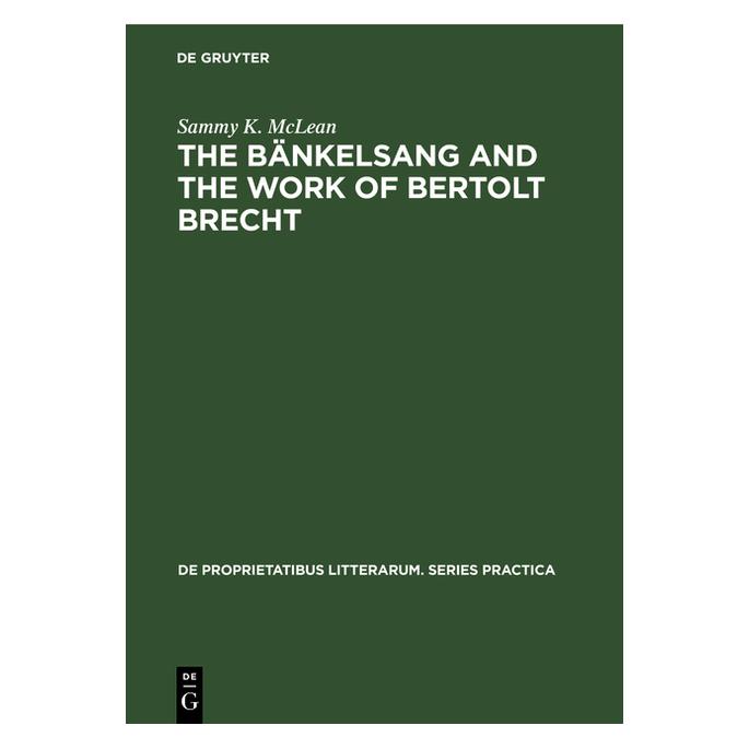 De Gruyter McLean:The Bänkelsang and the work of B (Englisch, Hardcover, Sammy K. McLean) (67766740)