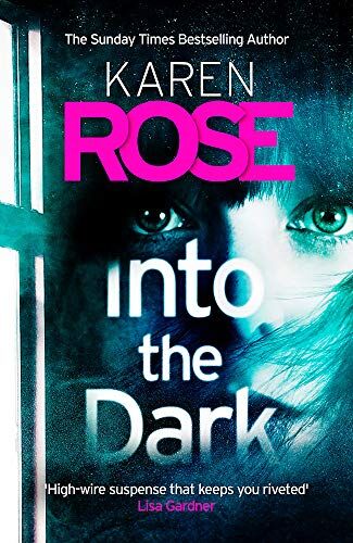 Karen Rose - Into the Dark (The Cincinnati Series Book 5): the absolutely gripping Sunday Times Top Ten bestseller (Cincinnati 5) - Preis vom 19.10.2026 19:33:35 h