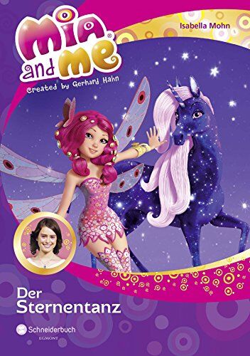 Isabella Mohn - Mia and me, Band 18: Der Sternentanz - Preis vom 07.10.2026 11:45:10 h