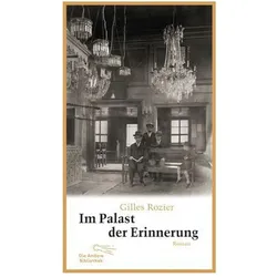 Im Palast der Erinnerung, Belletristik von Gilles Rozier