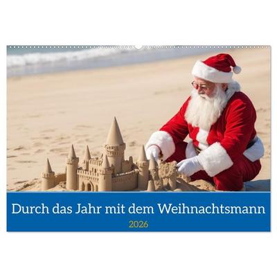 Durch das Jahr mit dem Weihnachtsmann (Wandkalender 2026 DIN A2 quer), CALVENDO Monatskalender