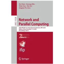Network and Parallel Computing, Fachbücher von Geyong Min, Xu Chen, Xia Xie, Deke Guo, Lingjun Pu