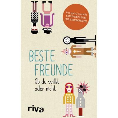 Beste Freunde – Ob du willst oder nicht, Gebundene Ausgabe von Julian Nebel, Riva, 978-3-86883-890-9