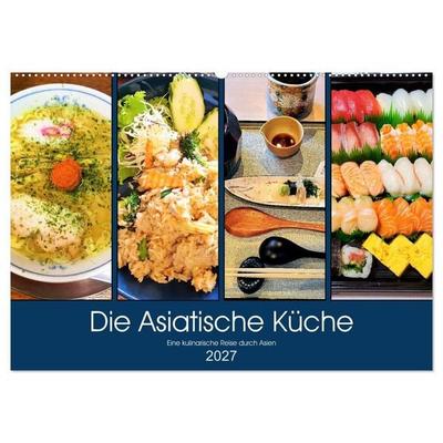 Die Asiatische Küche - Eine kulinarische Reise durch Asien (Wandkalender 2027 DIN A2 quer), CALVENDO Monatskalender