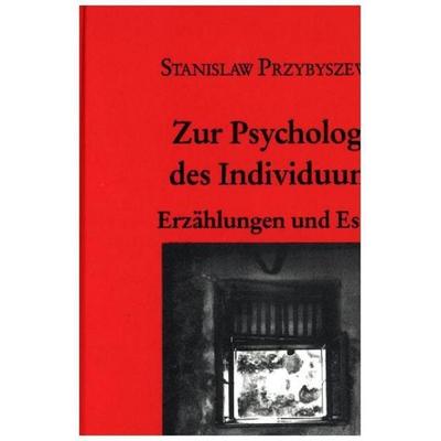 Zur Psychologie des Individuums, Gebundene Ausgabe von Stanislaw Przybyszewski, Igel, 978-3-927104-18-1