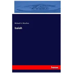 Isaiah, Sachbücher von Richard G. Moulton