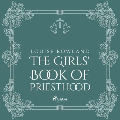 The Girls' Book of Priesthood - Louise Rowland, Audio, 9788728024638